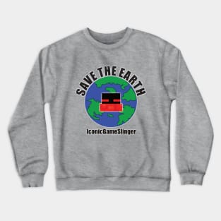 IconicGameSlinger - Save The Earth Crewneck Sweatshirt